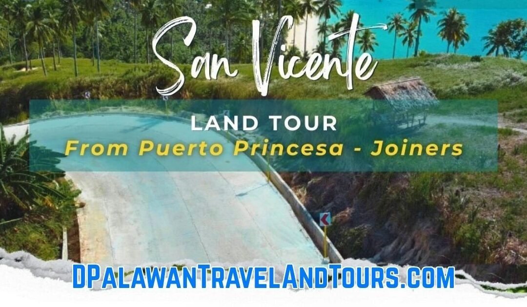 San Vicente Land Tour from Puerto Princesa City (Joiners)
